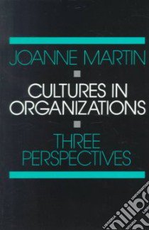 Cultures in Organizations libro in lingua di Martin Joanne