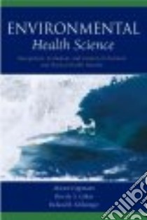 Environmental Health Science libro in lingua di Lippmann Morton, Cohen Beverly S., Schlesinger Richard B.