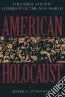 American Holocaust libro in lingua di Stannard David E.