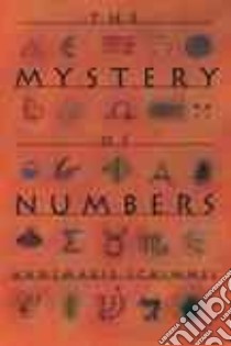 The Mystery of Numbers libro in lingua di Schimmel Annemarie, Endres Franz Carl