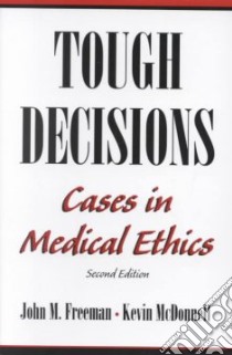 Tough Decisions libro in lingua di Freeman John M. M.D., McDonnell Kevin