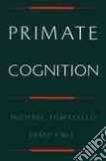 Primate Cognition libro in lingua di Tomasello Michael, Call Josep