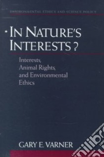 In Nature's Interests? libro in lingua di Gary E. Varner