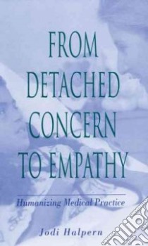 From Detached Concern to Empathy libro in lingua di Halpern Jodi