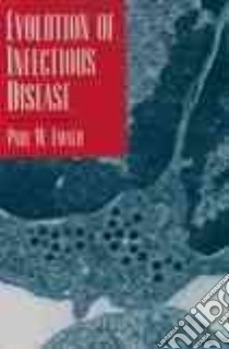 Evolution of Infectious Disease libro in lingua di Ewald Paul W.