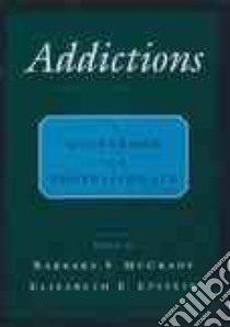 Addictions libro in lingua di McCrady Barbara S. (EDT), Epstein Elizabeth E. (EDT)