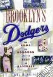 Brooklyn's Dodgers libro in lingua di Carl E. Prince