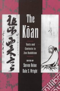 The Koan libro in lingua di Heine Steven (EDT), Wright Dale S. (EDT)
