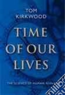Time of Our Lives libro in lingua di Tom Kirkwood