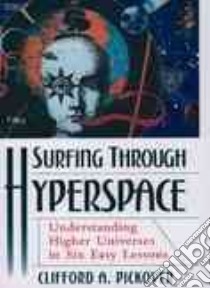 Surfing Through Hyperspace libro in lingua di Clifford A. Pickover