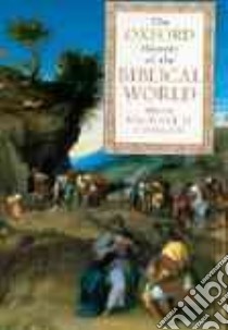 The Oxford History of the Biblical World libro in lingua di Coogan Michael D. (EDT)