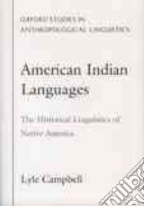 American Indian Languages libro in lingua di Lyle  Campbell