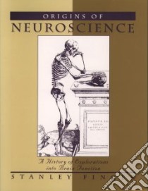 Origins of Neuroscience libro in lingua di Finger Stanley