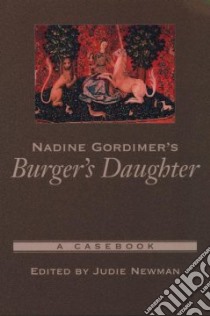 Nadine Gordimer's Burger's Daughter libro in lingua di Newman Judie (EDT)