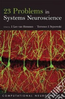 23 Problems in Systems Neuroscience libro in lingua di J Leo Van Hemmen