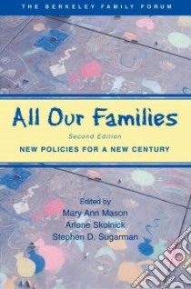All Our Families libro in lingua di Mason Mary Ann (EDT), Skolnick Arlene S. (EDT), Sugarman Stephen D. (EDT)