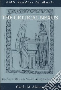 The Critical Nexus libro in lingua di Atkinson Charles M.
