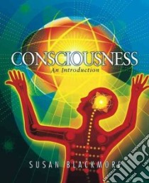 Consciousness libro in lingua di Blackmore Susan