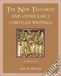 The New Testament and Other Early Christian Writings libro in lingua di Ehrman Bart D.