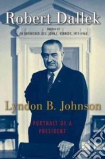 Lyndon B. Johnson libro in lingua di Dallek Robert