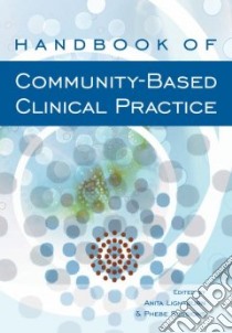 Handbook Of Community-based Clinical Practice libro in lingua di Lightburn Anita (EDT), Sessions Phebe (EDT)
