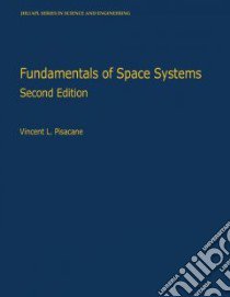 Fundamentals of Space Systems libro in lingua di Pisacane Vincent L. (EDT)