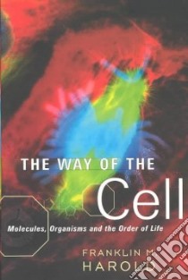 The Way of the Cell libro in lingua di Harold Franklin M.