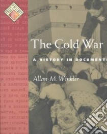 The Cold War libro in lingua di Winkler Allan M.