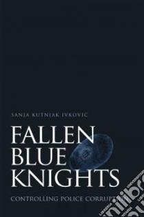 Fallen Blue Knights libro in lingua di Kutnjak Ivkovic Sanja