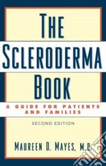 The Scleroderma Book libro in lingua di Mayes Maureen D.