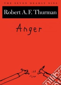 Anger libro in lingua di Thurman Robert A. F.