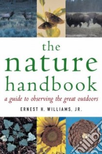The Nature Handbook libro in lingua di Williams Ernest H. Jr.
