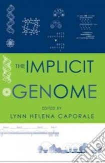 The Implicit Genome libro in lingua di Caporale Lynn Helena (EDT)