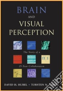 Brain And Visual Perception libro in lingua di Hubel David H., Wiesel Torsten N.