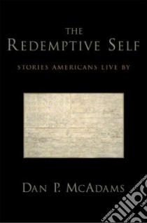 The Redemptive Self libro in lingua di McAdams Dan P.