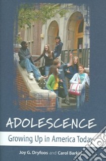 Adolescence libro in lingua di Dryfoos Joy G., Barkin Carol