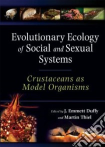Evolutionary Ecology of Social and Sexual Systems libro in lingua di Duffy J. Emmett (EDT), Thiel Martin (EDT), Leon Marco (ILT)
