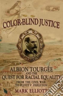 Color-Blind Justice libro in lingua di Elliott Mark Emory