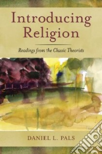 Introducing Religion libro in lingua di Pals Daniel L.