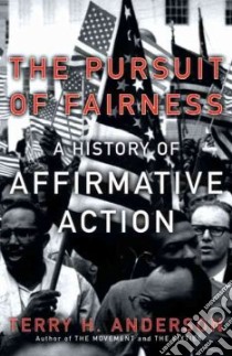 The Pursuit Of Fairness libro in lingua di Anderson Terry H.