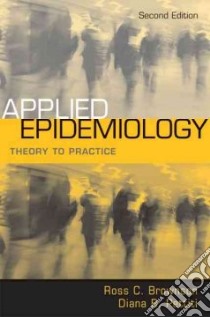 Applied Epidemiology libro in lingua di Brownson Ross C. (EDT), Petitti Diana B. (EDT)