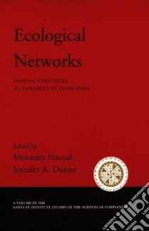 Ecological Networks libro in lingua di Pascual Mercedes (EDT), Dunne Jennifer A. (EDT)
