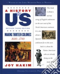 Making Thirteen Colonies libro in lingua di Hakim Joy
