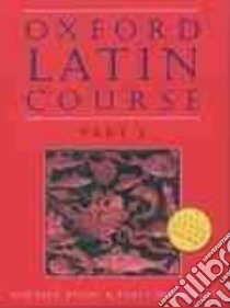 Oxford, Latin Course libro in lingua di Balme M. G., Morwood James