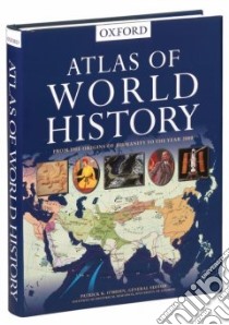 Atlas of World History libro in lingua di O'Brien Patrick Karl (EDT)