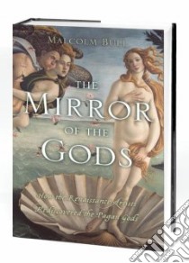 The Mirror Of The Gods libro in lingua di Bull Malcolm