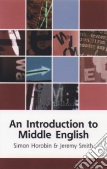 An Introduction to Middle English libro in lingua di Horobin Simon, Smith Jeremy