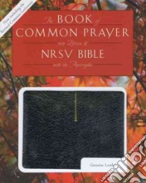 Book of Common Prayer 1979, Rcl Edition/ New Revised Standard Version Bible With Apocrypha, Black Genuine Leather, 9634ap libro in lingua di Not Available (NA)