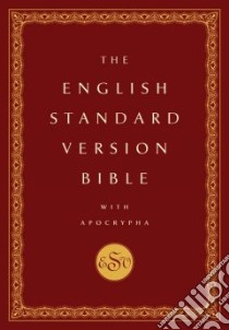 The English Standard Version Bible libro in lingua di Not Available (NA)