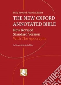 The New Oxford Annotated Bible libro in lingua di Coogan Michael D. (EDT), Brettler Marc Z. (EDT), Newsom Carol A. (EDT), Perkins Pheme (EDT)